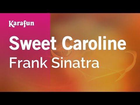 Frank Sinatra - Sweet Caroline
