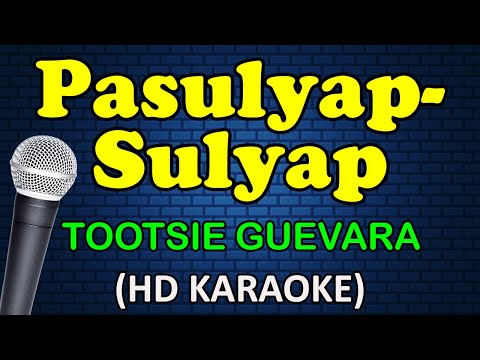 Tootsie Guevara - PASULYAP SULYAP