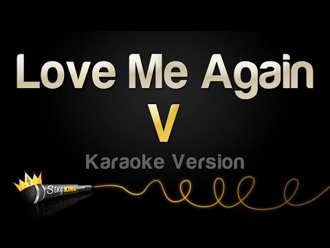 V - Love Me Again
