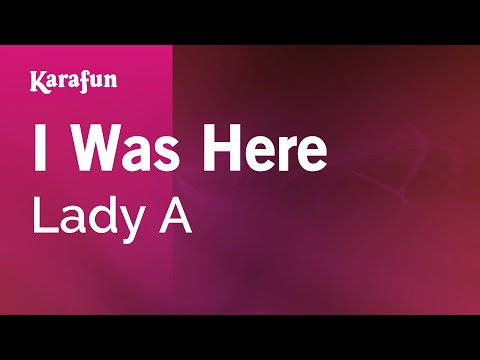 Lady A - I Was Here