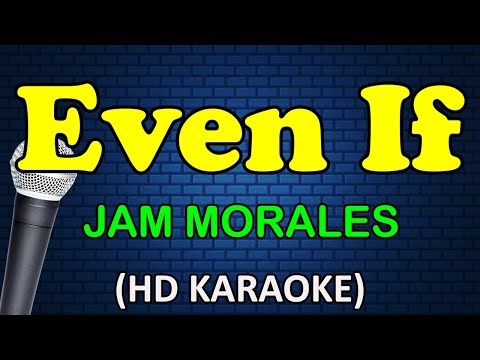 Jam Morales - EVEN IF