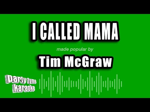 Tim McGraw - I Called Mama