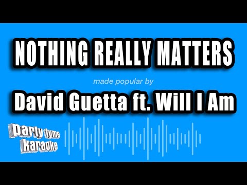 David Guetta feat. Will I Am - Nothing Really Matters