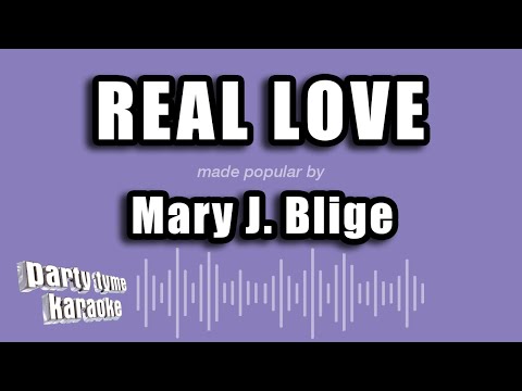 Mary J. Blige - Real Love