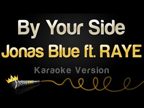 Jonas Blue feat. RAYE - By Your Side