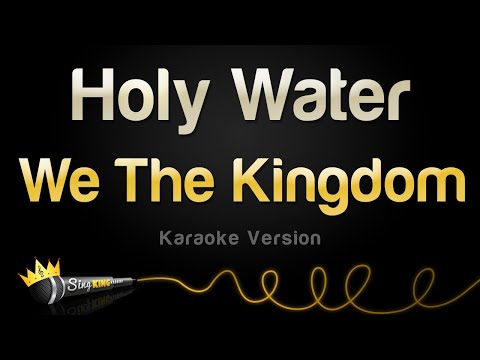 We The Kingdom - Holy Water