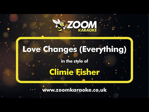 Climie Fisher - Love Changes (Everything)