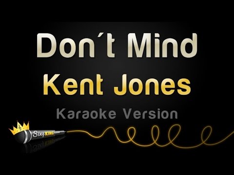 Kent Jones - Don't Mind