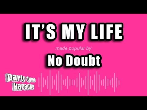 No Doubt - It's My Life