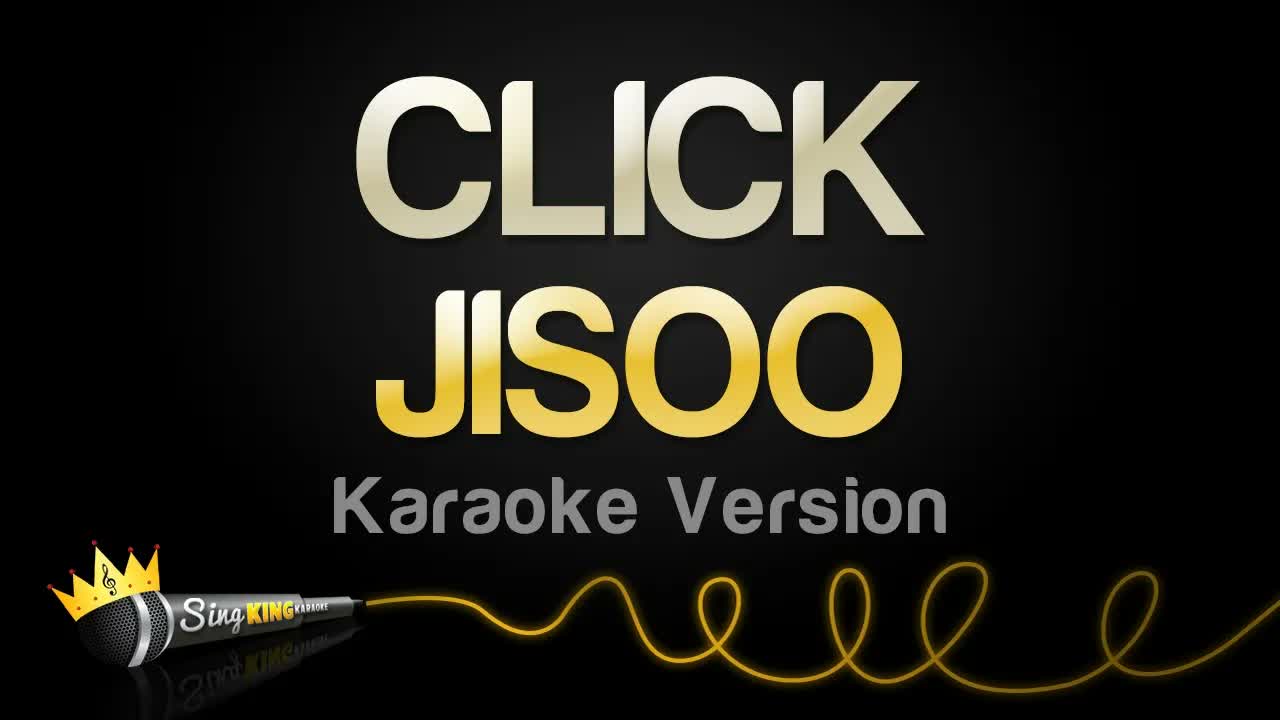 JISOO - CLICK