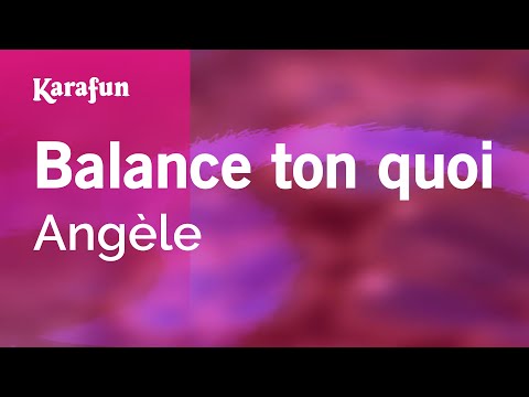 Angèle - Balance ton quoi