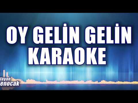 OY GELİN GELİN