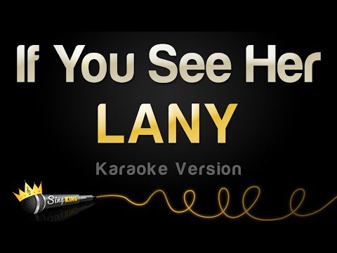 LANY - If You See Her