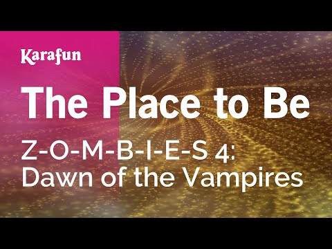 Z-O-M-B-I-E-S 4: Dawn of the Vampires - The Place to Be