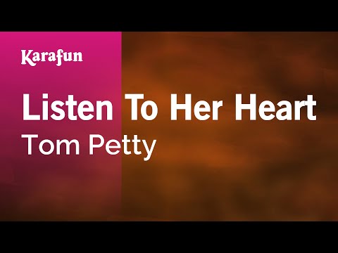 Tom Petty - Listen to Her Heart