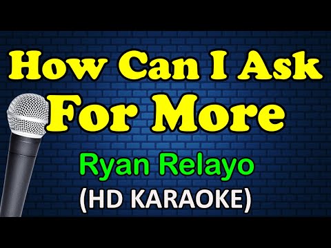Ryan Relayo - HOW CAN I ASK FOR MORE