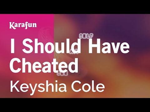 Keyshia Cole - I Should Have Cheated