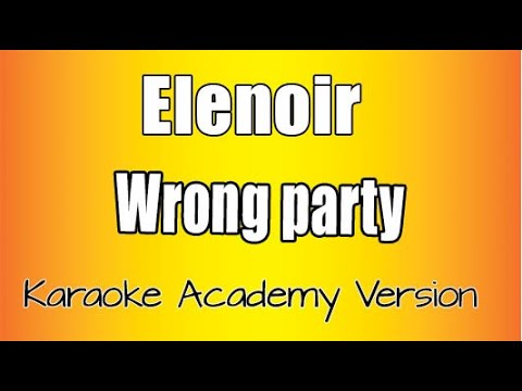 Elenoir - Wrong Party
