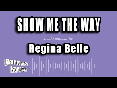 Regina Belle - Show Me The Way