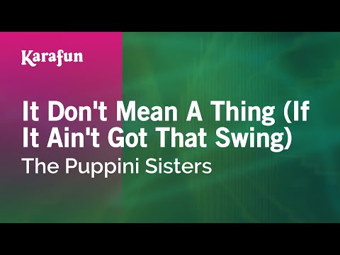 The Puppini Sisters - It Don't Mean a Thing (If It Ain't Got That Swing)