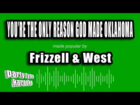 Frizzell & West - You're The Only Reason God Made Oklahoma