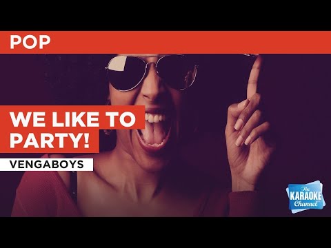Vengaboys - We Like To Party!
