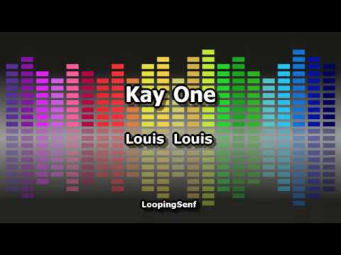 Kay One - Louis Louis