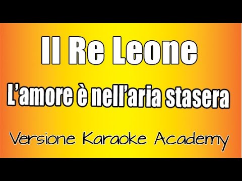 Il Re Leone - L'amore e Nell' aria Stasera