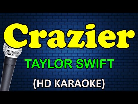 Taylor Swift - CRAZIER