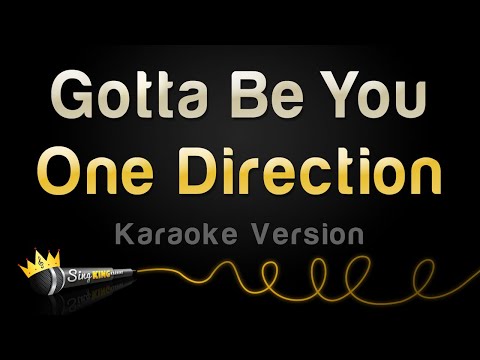 One Direction - Gotta Be You