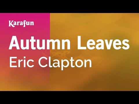 Eric Clapton - Autumn Leaves