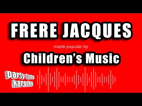Children's Music - Frere Jacques (Are You Sleeping)