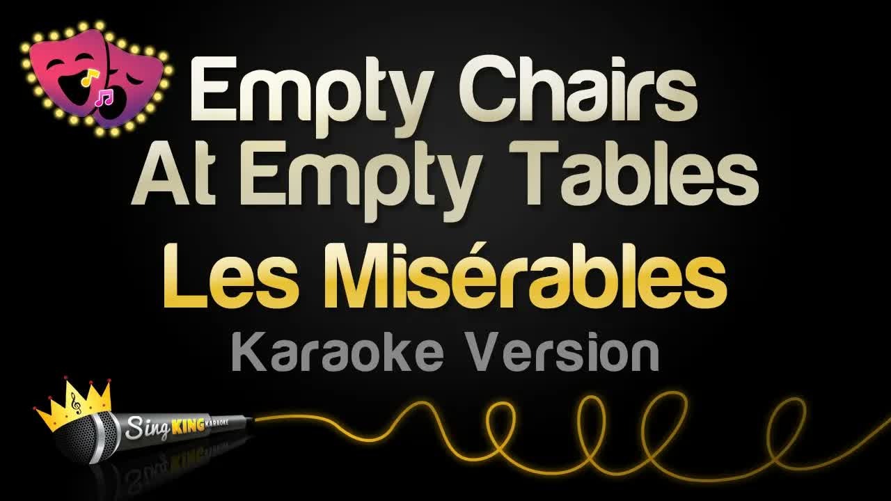 Les Misérables - Empty Chairs At Empty Tables