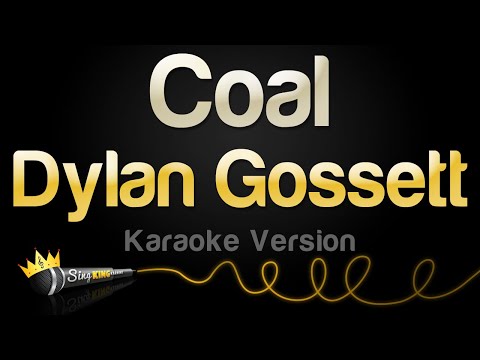 Dylan Gossett - Coal