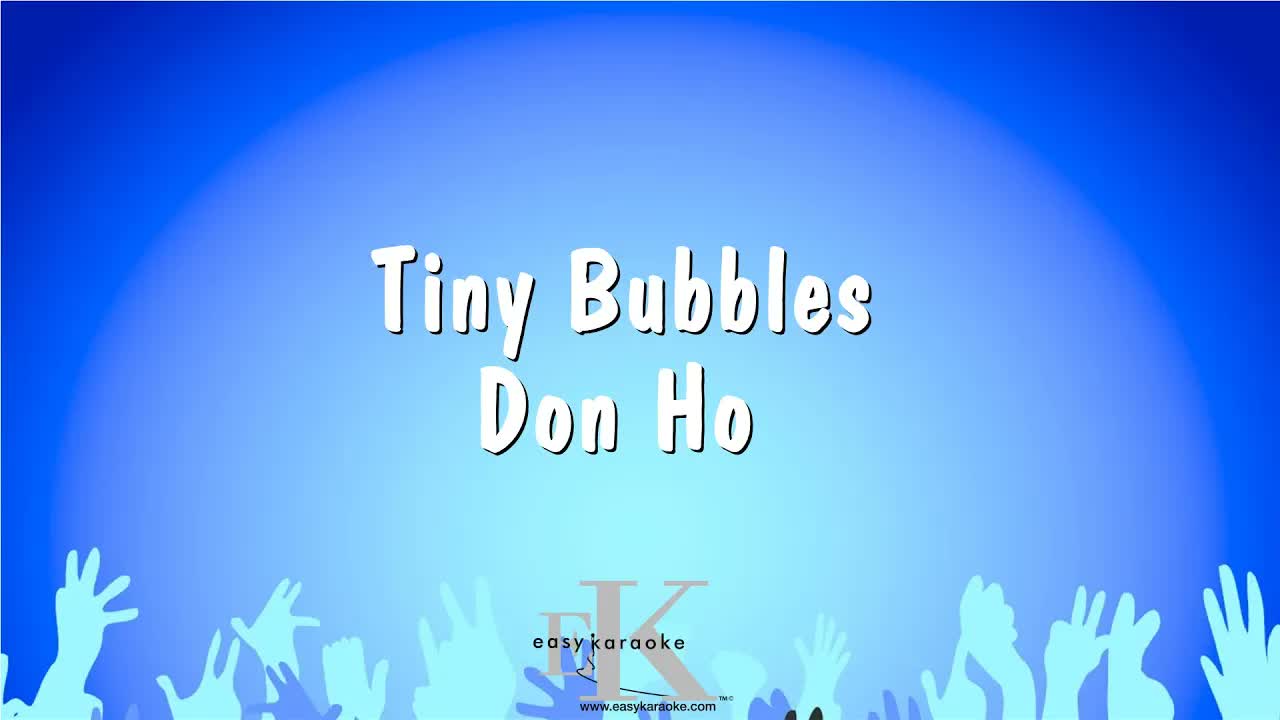 Tiny Bubbles - Don Ho