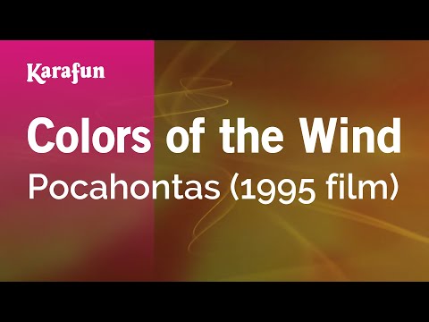 Pocahontas (1995 film) - Colors of the Wind