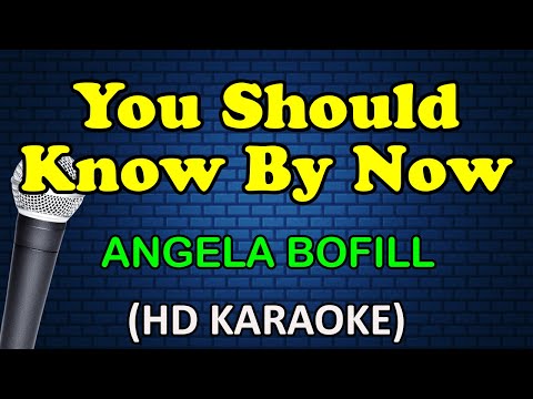 Angela Bofill - YOU SHOULD KNOW BY NOW