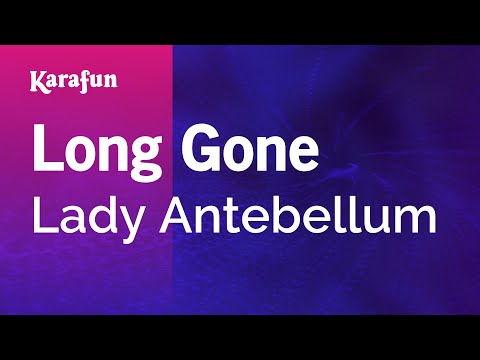 Lady A - Long Gone