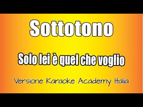 Sottotono - Solo lei ha quel che voglio ft Danny Losito