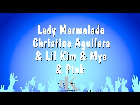 Christina Aguilera & Lil Kim & Mya & Pink - Lady Marmalade