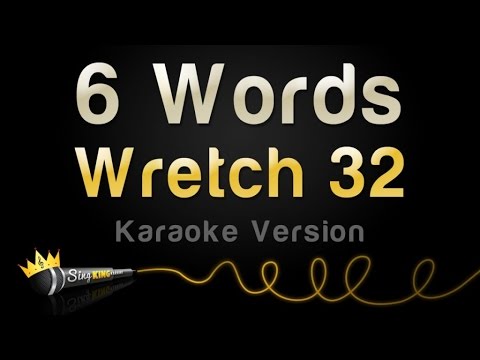 Wretch 32 - 6 Words