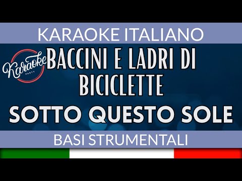 Francesco Baccini e Ladri di Biciclette - Sotto questo sole