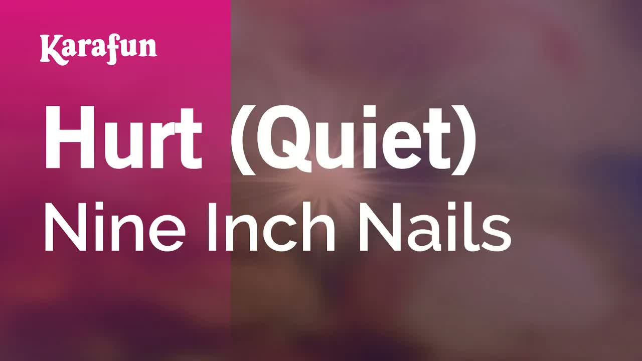 Nine Inch Nails - Hurt (Quiet)