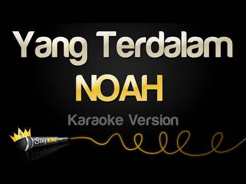 NOAH - Yang Terdalam