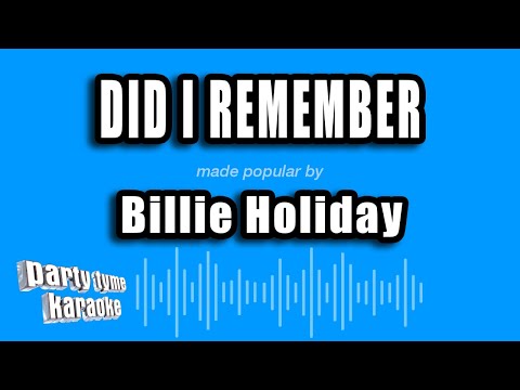 Billie Holiday - Did I Remember