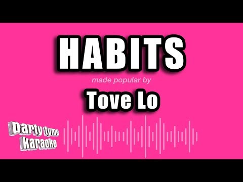 Tove Lo - Habits