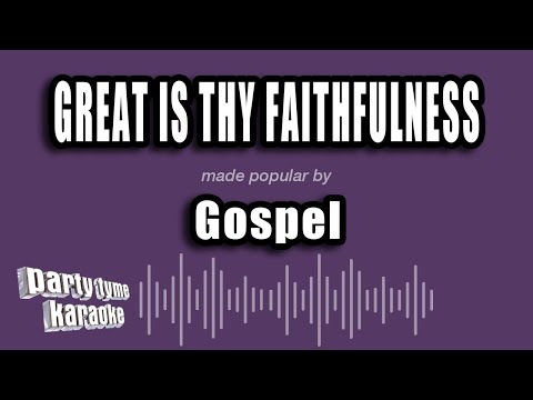 Gospel - Great Is Thy Faithfulness