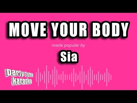 Sia - Move Your Body