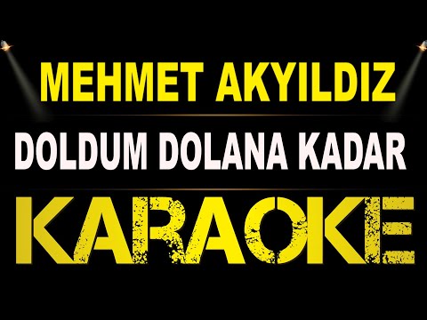 Mehmet Akyıldız - Doldum Dolana Kadar