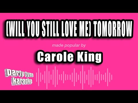 Carole King - (Will You Still Love Me) Tomorrow
